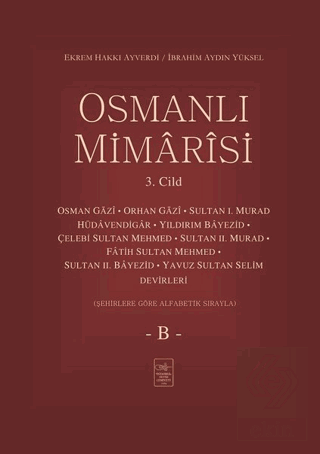 Osmanlı Mimarisi 3. Cilt - B