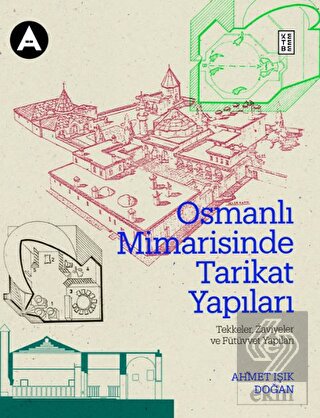 Osmanlı Mimarisinde Tarikat Yapıları