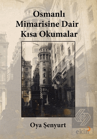 Osmanlı Mimarisine Dair Kısa Okumalar