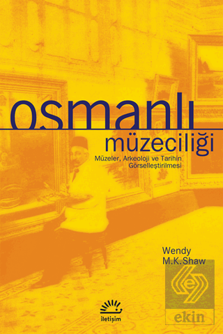 Osmanlı Müzeciliği