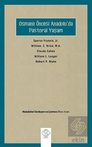 Osmanlı Öncesi Anadolu'da Pastoral Yaşam