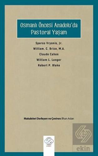 Osmanlı Öncesi Anadolu'da Pastoral Yaşam