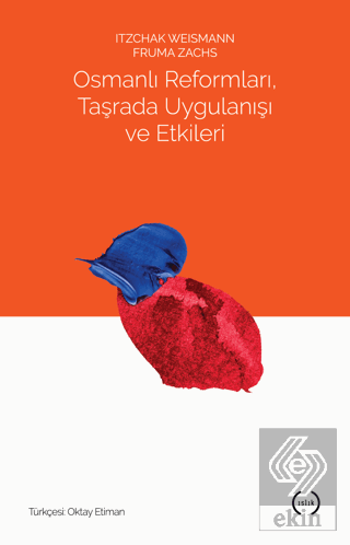 Osmanlı Reformları, Taşrada Uygulanışı ve Etkileri