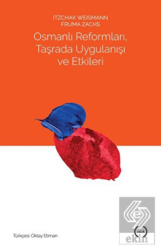 Osmanlı Reformları, Taşrada Uygulanışı ve Etkileri