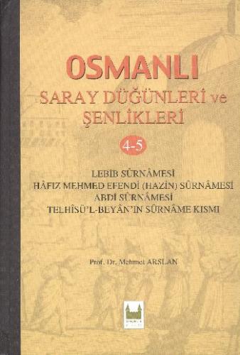 Osmanlı Saray Düğünleri ve Şenlikleri 4-5