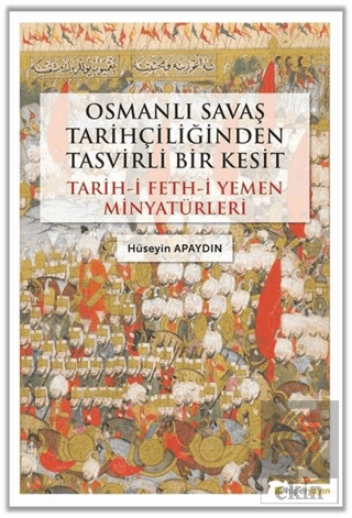 Osmanlı Savaş Tarihçiliğinden Tasvirli Bir Kesit