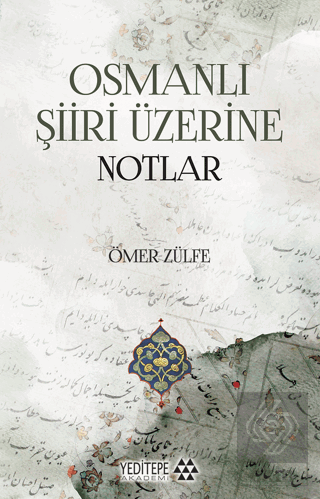 Osmanlı Şiiri Üzerine Notlar