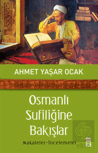 Osmanlı Sufiliğine Bakışlar