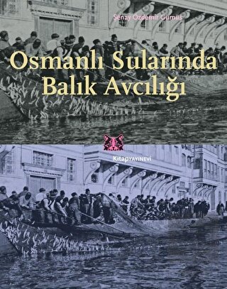 Osmanlı Sularında Balık Avcılığı