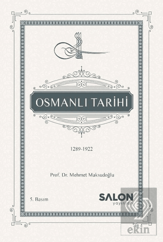 Osmanlı Tarihi (1289-1922)