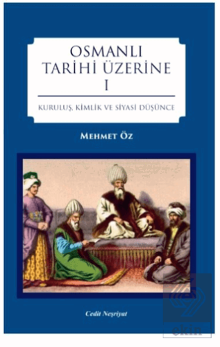 Osmanlı Tarihi Üzerine 1