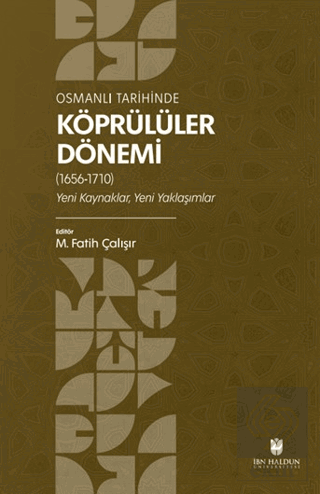 Osmanlı Tarihinde Köprülüler Dönemi (1656-1710)