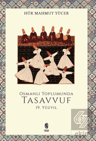 Osmanlı Toplumunda Tasavvuf -18. Yüzyıl