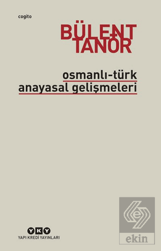 Osmanlı-Türk Anayasal Gelişmeleri