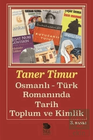 Osmanlı-Türk Romanında Tarih, Toplum ve Kimlik