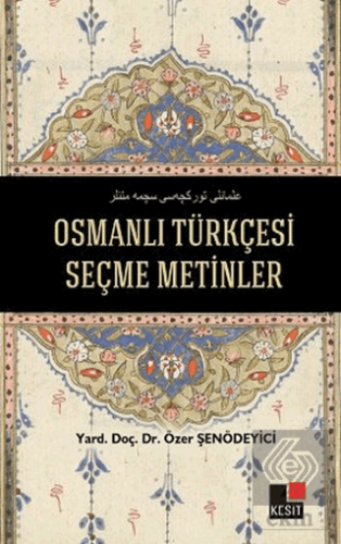 Osmanlı Türkçesi Seçme Metinler