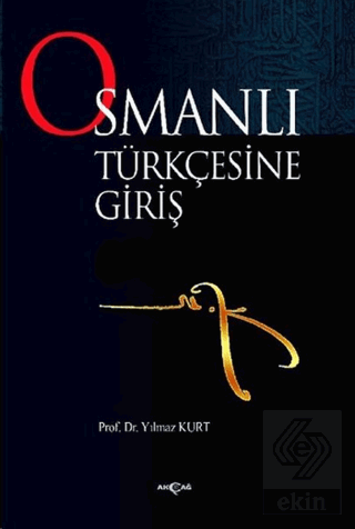 Osmanlı Türkçesine Giriş