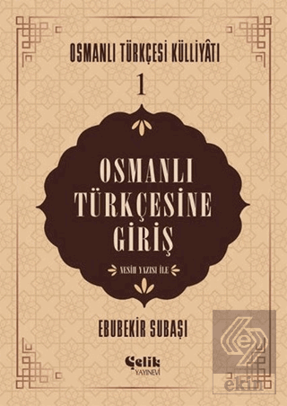 Osmanlı Türkçesine Giriş