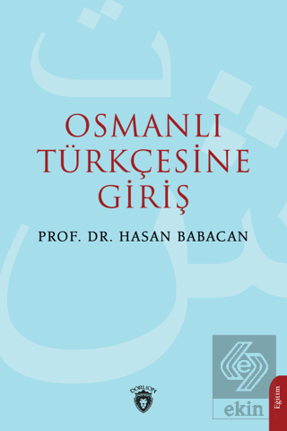 Osmanlı Türkçesine Giriş