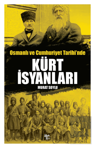 Osmanlı ve Cumhuriyet Tarihi'nde Kürt İsyanları