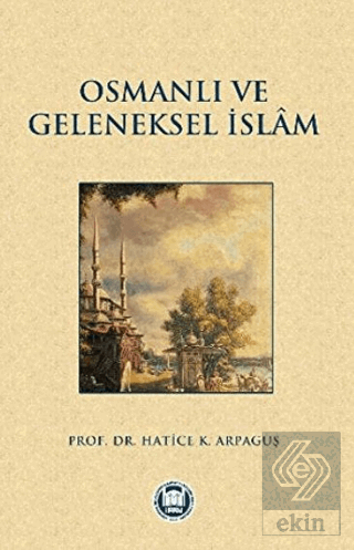 Osmanlı ve Geleneksel İslam