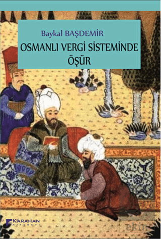 Osmanlı Vergi Sisteminde Öşür