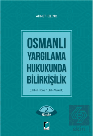 Osmanlı Yargılama Hukukunda Bilirkişilik