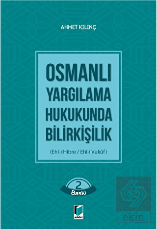 Osmanlı Yargılama Hukukunda Bilirkişilik