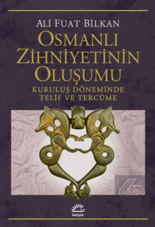 Osmanlı Zihniyetinin Oluşumu