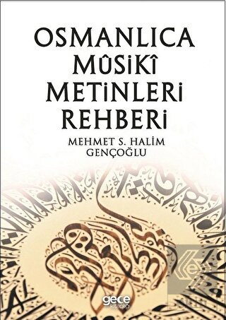 Osmanlıca Musiki Metinleri Rehberi