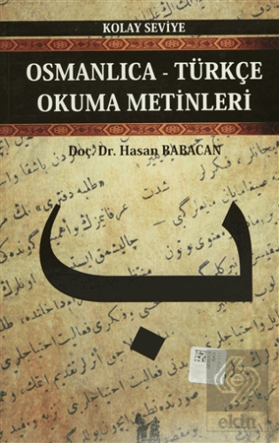 Osmanlıca-Türkçe Okuma Metinleri - Kolay Seviye-2