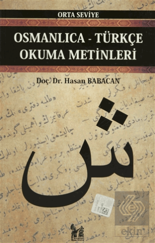 Osmanlıca-Türkçe Okuma Metinleri - Orta Seviye-5