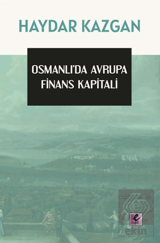 Osmanlı'da Avrupa Finans Kapitali