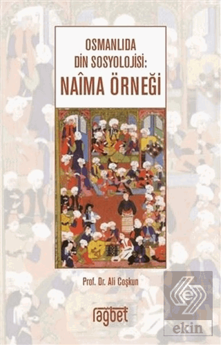 Osmanlıda Din Sosyolojisi: Naima Örneği