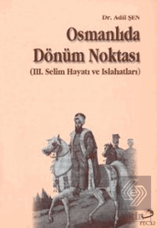 Osmanlıda Dönüm Noktası