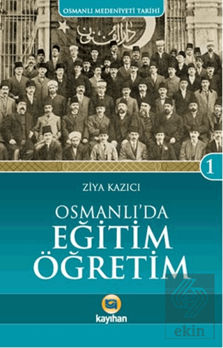 Osmanlı\'da Eğitim Öğretim