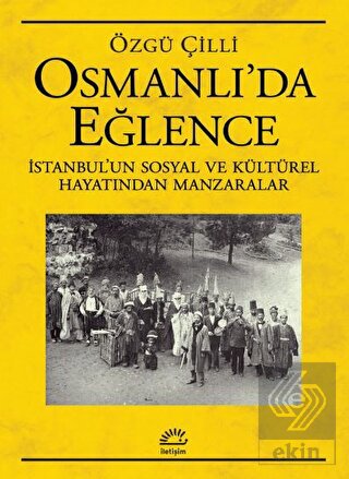 Osmanlı'da Eğlence