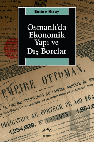 Osmanlı\'da Ekonomik Yapı ve Dış Borçlar