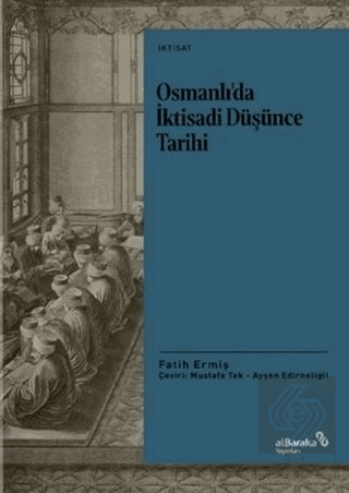 Osmanlı\'da İktisadi Düşünce Tarihi