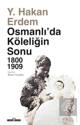 Osmanlı'da Köleliğin Sonu