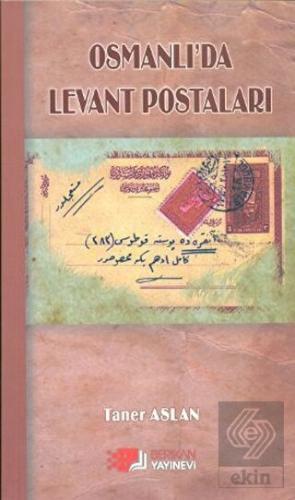 Osmanlı\'da Levant Postaları