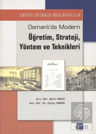 Osmanlı\'da Modern Öğretim, Strateji, Yöntem ve Tek