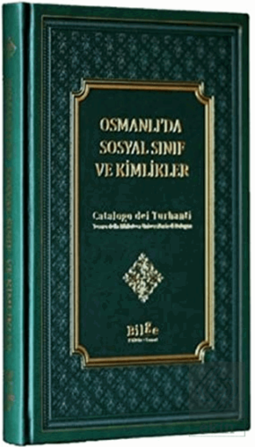 Osmanlı\'da Sosyal Sınıf Ve Kimlikler