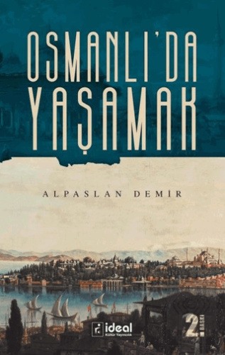 Osmanlı\'da Yaşamak