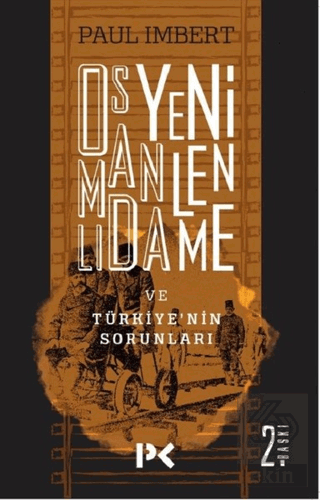 Osmanlı\'da Yenilenme ve Türkiye\'nin Sorunları