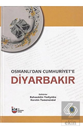 Osmanlı'dan Cumhuriyet'e Diyarbakır Cilt 1-2-3