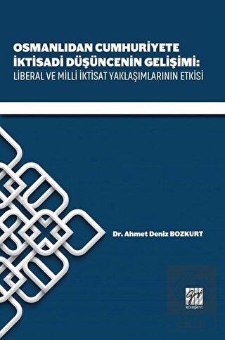 Osmanlıdan Cumhuriyete İktisadi Düşüncenin Gelişim