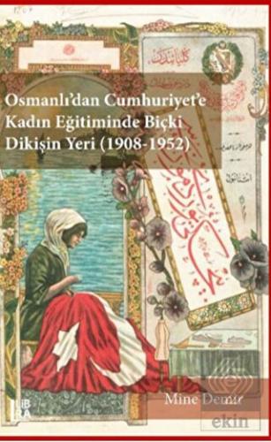 Osmanlı'dan Cumhuriyet'e Kadın Eğitiminde Biçki Di