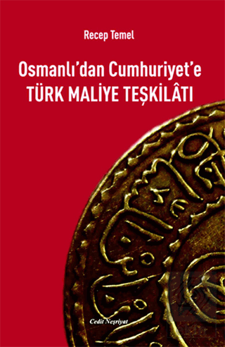 Osmanlı'dan Cumhuriyet'e Türk Maliye Teşkilatı