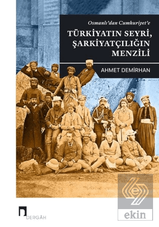 Osmanlı'dan Cumhuriyet'e Türkiyatın Seyri Şarkiyat